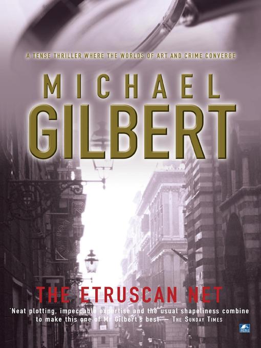 Title details for The Etruscan Net by Michael Gilbert - Available